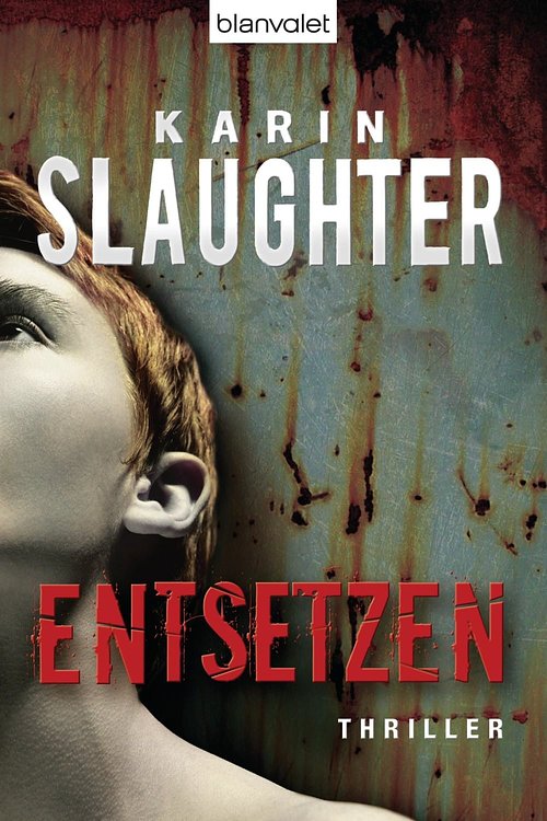 Cover Art for 9783641049201, Entsetzen by Karin Slaughter, Klaus Berr