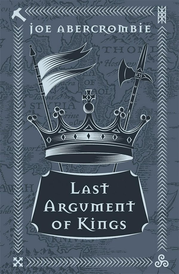 Cover Art for 9781473223707, Last Argument Of Kings: Book Three by Joe Abercrombie