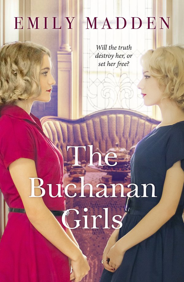 Cover Art for 9781867204244, The Buchanan Girls by Emily Madden