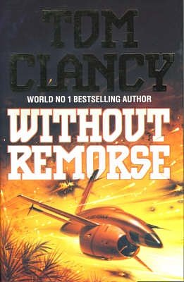 Cover Art for 9780002242059, Without Remorse by Tom Clancy