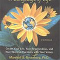 Cover Art for 9781892005038, Nonviolent Communication: A Language of Life: Create Your Life, Your Relationships, and Your World in Harmony with Your Values by Marshall B. Rosenberg