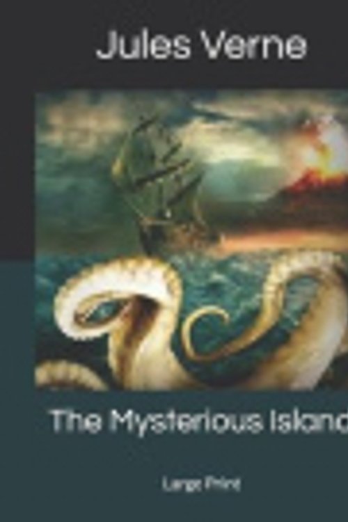 Cover Art for 9781692532390, The Mysterious Island by Jules Verne