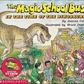 Cover Art for 9780590446891, The Magic School Bus in the Time of the Dinosaurs by Joanna Cole