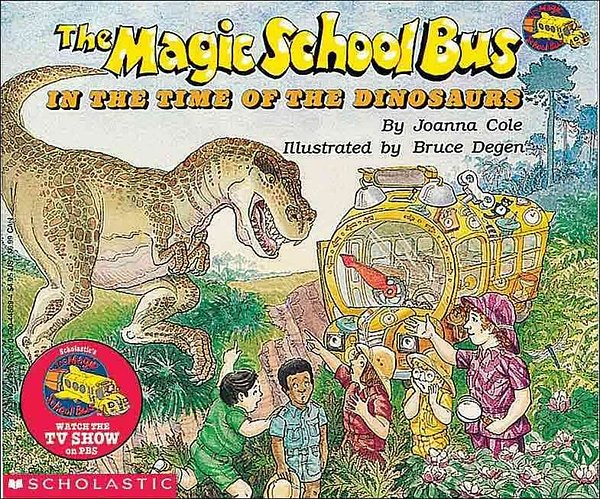 Cover Art for 9780590446891, The Magic School Bus in the Time of the Dinosaurs by Joanna Cole