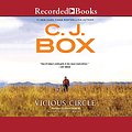 Cover Art for 9781501946394, Vicious Circle (Joe Pickett) by C.j. Box