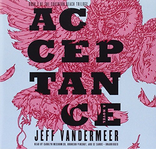 Cover Art for 9781483016016, Acceptance (Southern Reach Trilogy) by Jeff VanderMeer