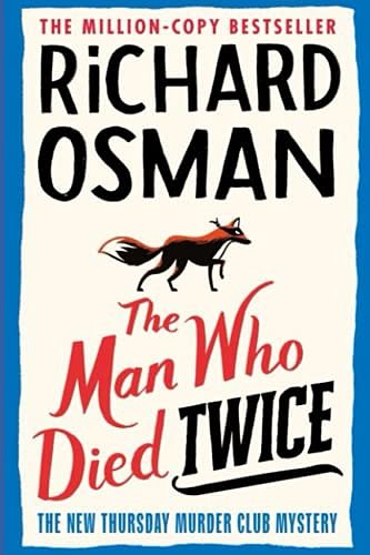 Cover Art for 9798463114433, The Man who Died Twice by Richard Osman