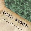 Cover Art for 9781492919124, Little Women by Louisa May Alcott