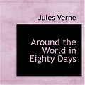 Cover Art for 9781426454455, Around the World in Eighty Days by Jules Verne