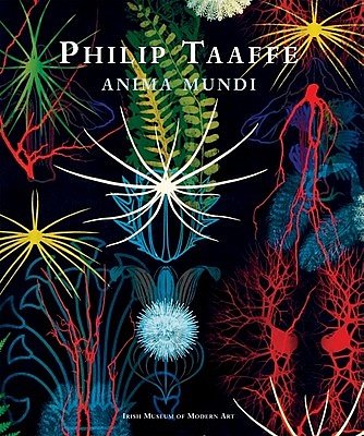 Cover Art for 9781907020605, Philip Taaffe: Anima Mundi by Colm Tóibín