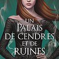 Cover Art for B07MWKH4ZQ, Un palais de cendres et de ruines (Fiction) (French Edition) by Sarah J. Maas, J. Maas, Sarah