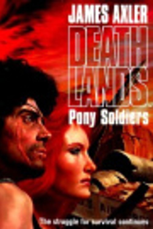 Cover Art for 9781552043783, Pony Soldiers by James Axler