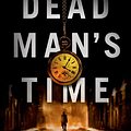 Cover Art for 9781250055293, Dead Man's Time by Peter James