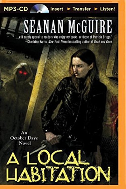 Cover Art for 9781501246494, A Local Habitation: An October Daye Novel by Mary Robinette Kowal