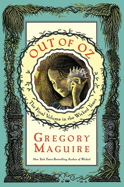 Cover Art for 9780060548940, Out of Oz by Gregory Maguire