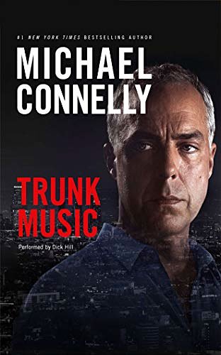 Cover Art for 9781501229947, Trunk Music (Harry Bosch) by Michael Connelly, Dick Hill