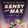 Cover Art for 9780143791904, Kensy and Max 3: Undercover by Jacqueline Harvey