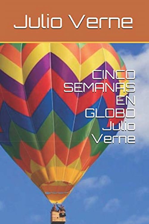 Cover Art for 9798722939401, CINCO SEMANAS EN GLOBO Julio Verne by Jules Verne