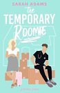 Cover Art for 9798712363735, The Temporary Roomie: A Romantic Comedy: 2 by Sarah Adams