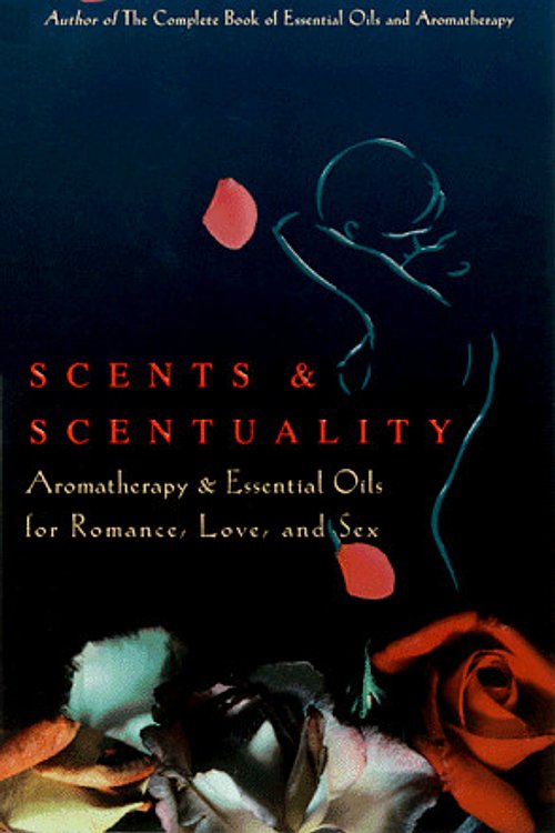 Cover Art for 9781577310754, Scents & Sexuality by Valerie Ann Worwood