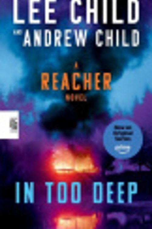 Cover Art for 9798217091492, In Too Deep by Lee Child, Andrew Child