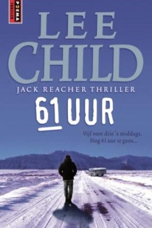 Cover Art for 9789021012469, 61 uur by Lee Child (pseud. van Jim Grant.)