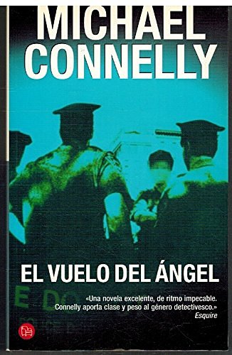 Cover Art for 9788466304818, El Vuelo Del Angel / Angels Flight by Connelly, Michael, Batlles Vinn, Camila