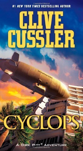 Cover Art for B01FGJANC4, Cyclops (Dirk Pitt Adventures) by Clive Cussler (2011-04-26) by Clive Cussler