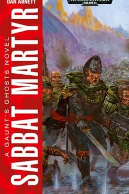 Cover Art for 9781784962906, Sabbat Martyr (Gaunt's Ghosts) by Dan Abnett