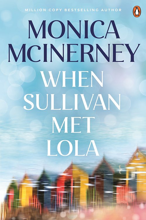 Cover Art for 9781761356940, When Sullivan Met Lola by Monica McInerney
