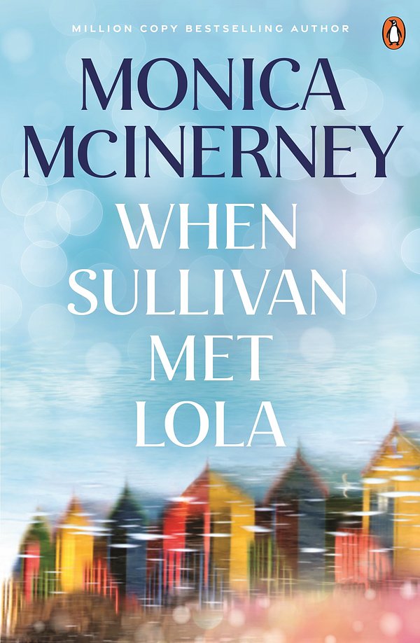 Cover Art for 9781761356940, When Sullivan Met Lola by Monica McInerney