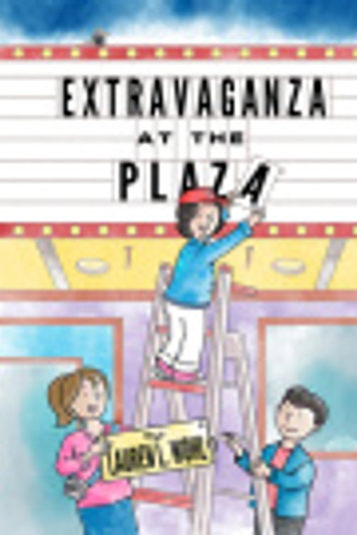 Cover Art for 9781943978311, Extravaganza at the Plaza (Racoon River Kids) by Lauren L Wohl