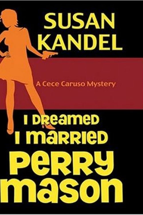 Cover Art for 9780786267972, I Dreamed I Married Perry Mason by Susan Kandel