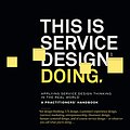 Cover Art for 9789352136841, This Is Service Design Doing: Applying Service Design Thinking in the Real World by Markus Edgar Hormess, Adam Lawrence and Jakob Schneider Marc Stickdorn