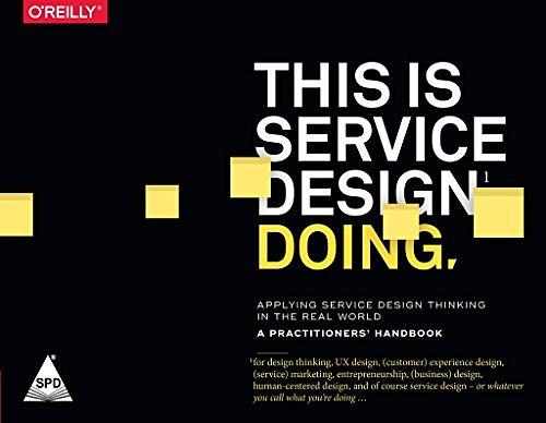 Cover Art for 9789352136841, This Is Service Design Doing: Applying Service Design Thinking in the Real World by Markus Edgar Hormess, Adam Lawrence and Jakob Schneider Marc Stickdorn