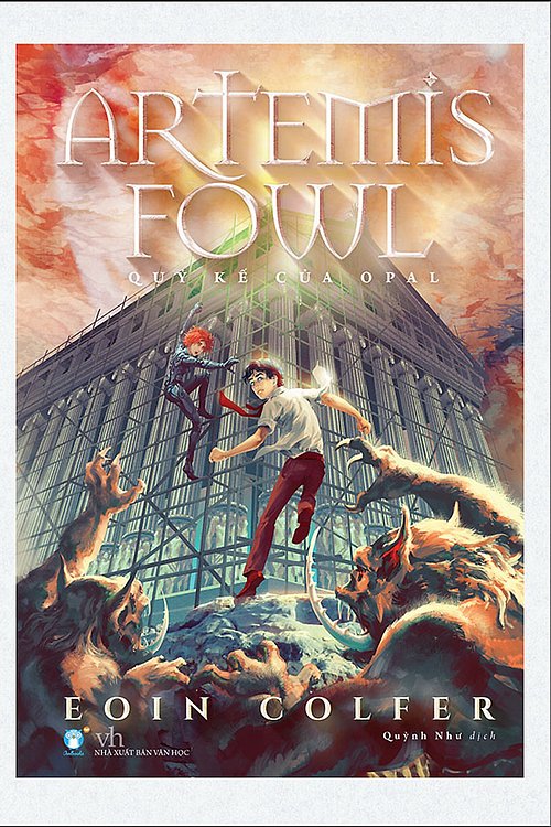 Cover Art for 9786049973482, Quỷ kế của Opal by Eoin Colfer