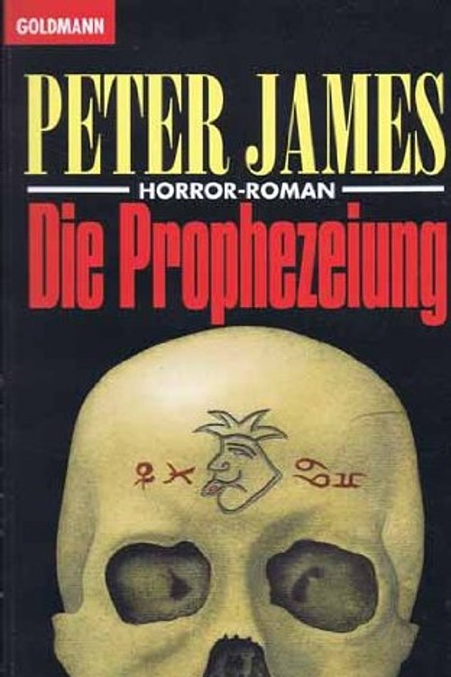Cover Art for 9783442081141, Die Prophezeiung by Peter James