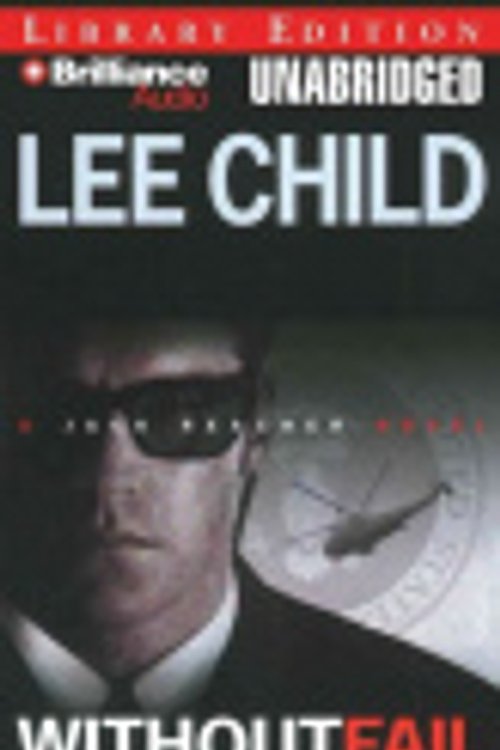 Cover Art for 9781423333944, Without Fail (Jack Reacher, No. 6) by Lee Child