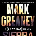 Cover Art for B0951LWVM1, Sierra Six (Gray Man Book 11) by Mark Greaney