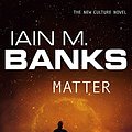 Cover Art for 9781841494173, Matter by Iain M. Banks