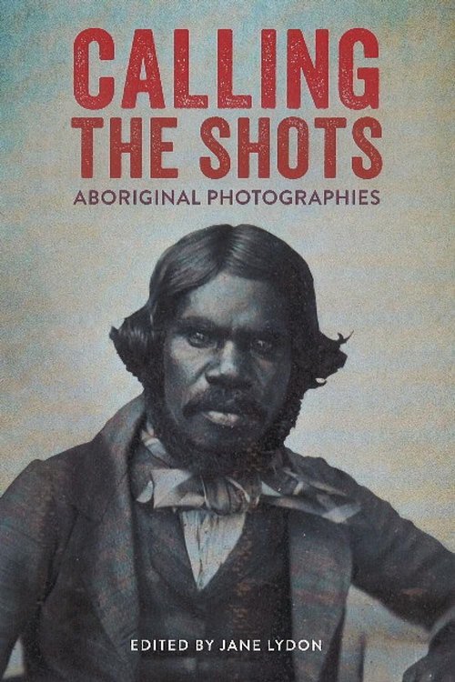 Cover Art for 9781922059598, Calling the Shots by Jane Lydon