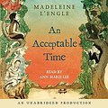 Cover Art for 9780739372012, An Acceptable Time by L'Engle, Madeleine