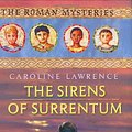 Cover Art for 9781596430846, The Sirens of Surrentum (Roman Mysteries) by Caroline Lawrence