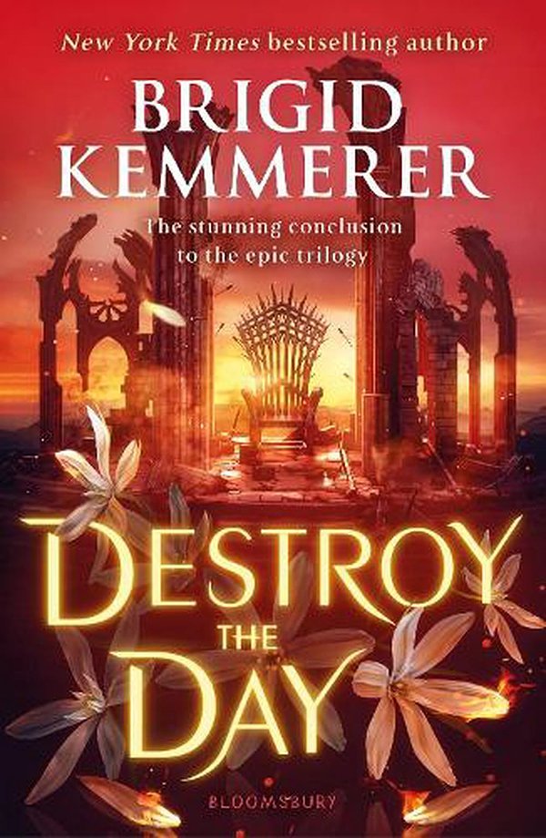 Cover Art for 9781526664181, Destroy the Day by Brigid Kemmerer