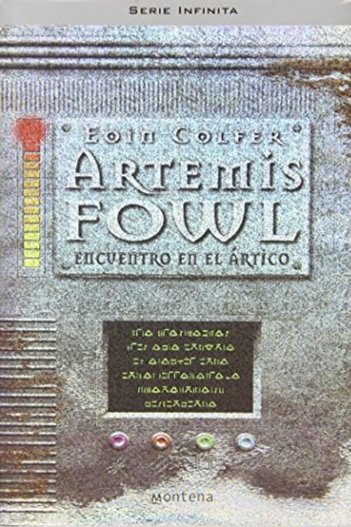 Cover Art for 9788484411741, Artemis Fowl: Encuentro en el Artico (Serie Infinita) by Eoin Colfer