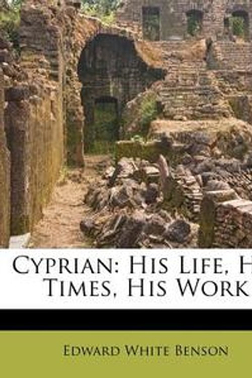 Cover Art for 9781592449569, Cyprian by Edward White Benson