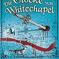 Cover Art for 9783423217668, Die Glocke von Whitechapel: Roman by Ben Aaronovitch