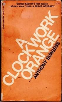 Cover Art for 9780345284112, A Clockwork Orange by Anthony Burgess