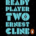 Cover Art for 9781786141842, Ready Player Two by Ernest Cline