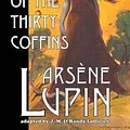 Cover Art for 9781612273389, Arsene LupinThe Island of the Thirty Coffins by Maurice Leblanc